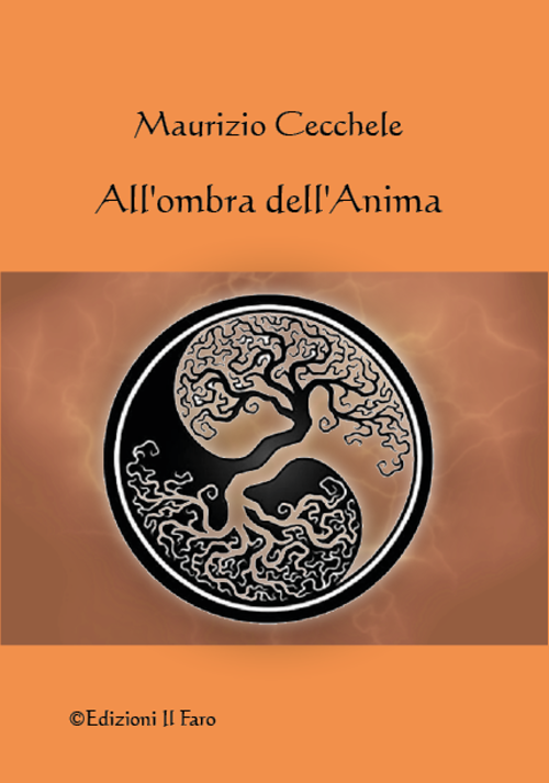 Maurizio cecchele - All'ombra dell'anima